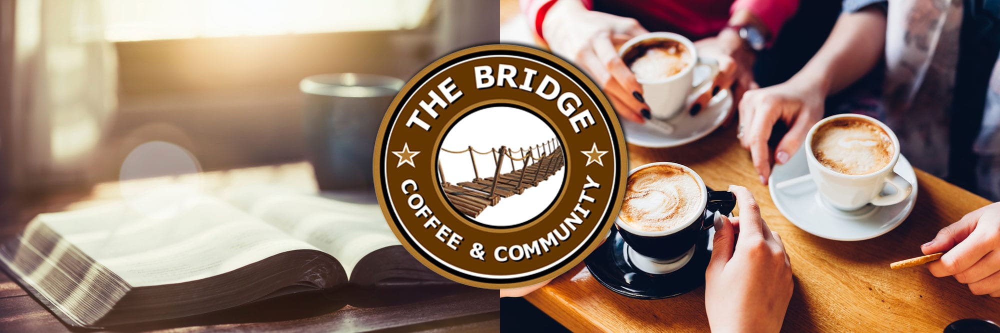 the bridge logo over a bible and coffee cups